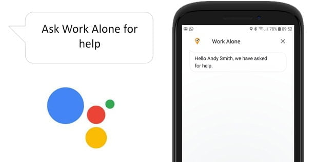 Get help when lone working with the Google Assistant and Ok