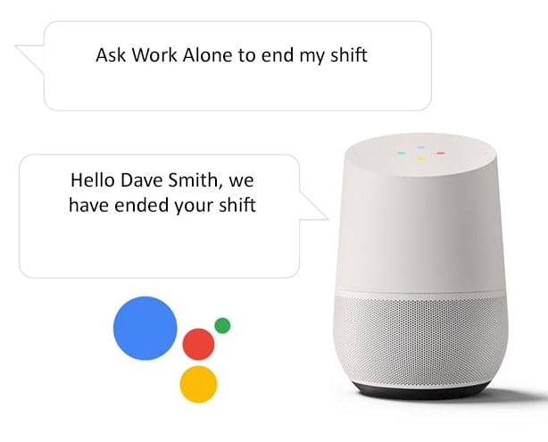 End shift when lone working with the Google Home smart speaker and Ok Alone