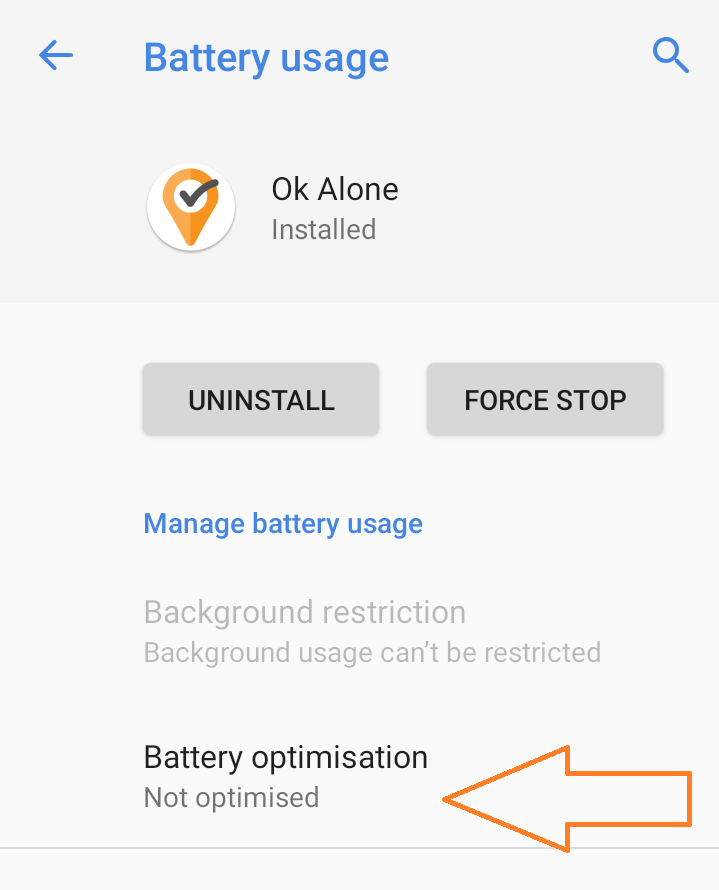 Click on Battery Optomisation - this should be set to "Not Optomised" - this means we can get a accurate location at all times