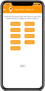 Use the high risk check-in option for difficult situations with more frequent check-in options.